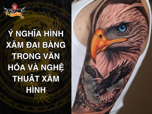 Ý nghĩa hình xăm đại bàng trong văn hóa và nghệ thuật xăm hình