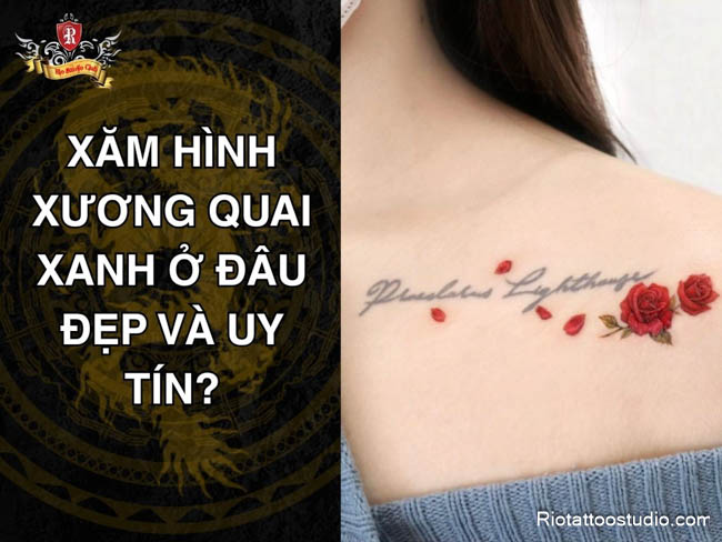 Xăm hình xương quai xanh ở đâu đẹp và uy tín?