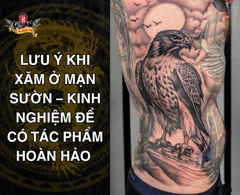 Lưu ý khi xăm ở mạn sườn cho nam – Kinh nghiệm để có tác phẩm hoàn hảo