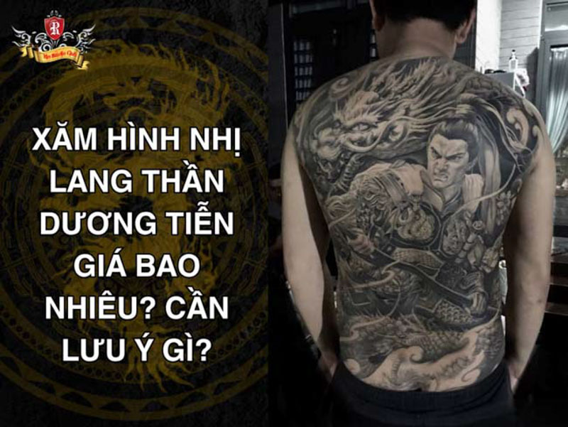Giá xăm hình Nhị Lang Thần Dương Tiễn full lưng và những lưu ý quan trọng.