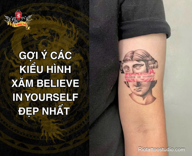 Tại Rio Tattoo Studio, bạn có thể chọn nhiều kiểu hình xăm Believe In Yourself đẹp và ý nghĩa, từ chữ nghệ thuật đến thiết kế mini tinh tế.