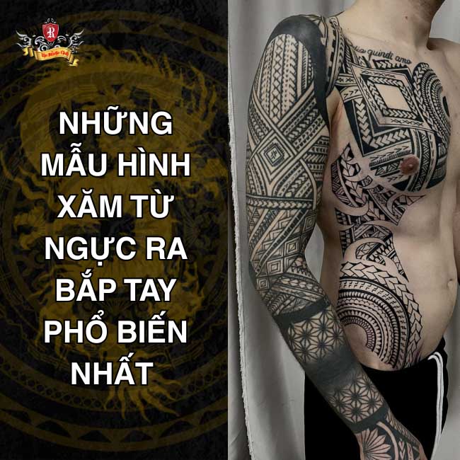 Những mẫu hình xăm từ ngực ra bắp tay phổ biến nhất 