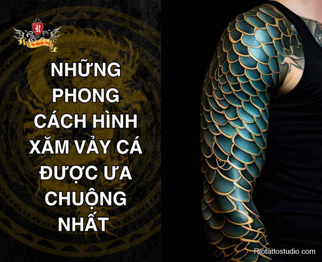 Những phong cách hình xăm vảy cá được ưa chuộng nhất 