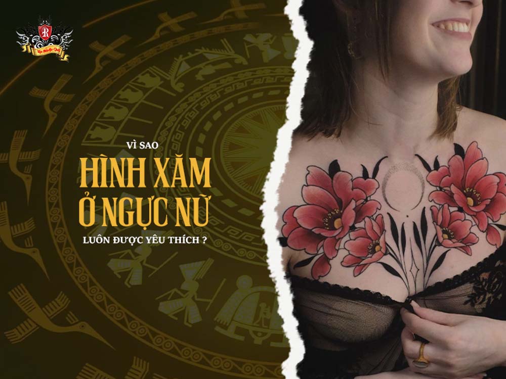 Vì sao hình xăm ở ngực nữ lại được ưa chuộng