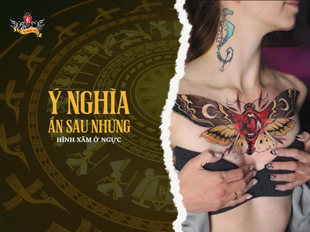 Ý nghĩa đằng sau những hình xăm ở ngực