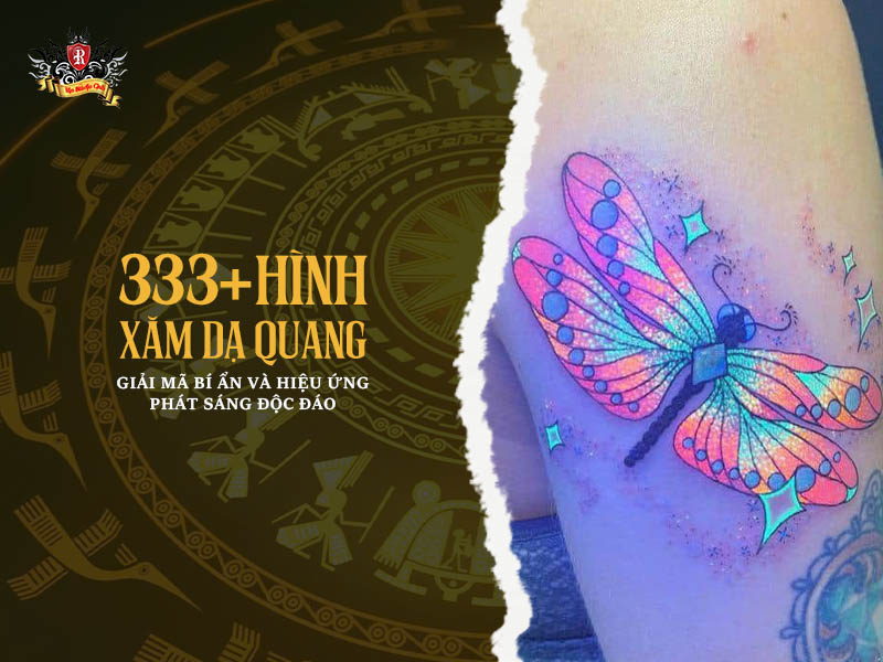 333+ Hình Xăm Dạ Quang Đẹp Nhất: Giải Mã Hiệu Ứng Phát Sáng Cực Độc