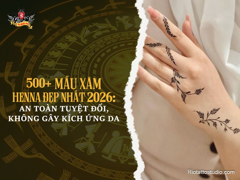 500+ mẫu xăm Henna đẹp nhất 2026 – An toàn, không kích ứng, cực cuốn hút