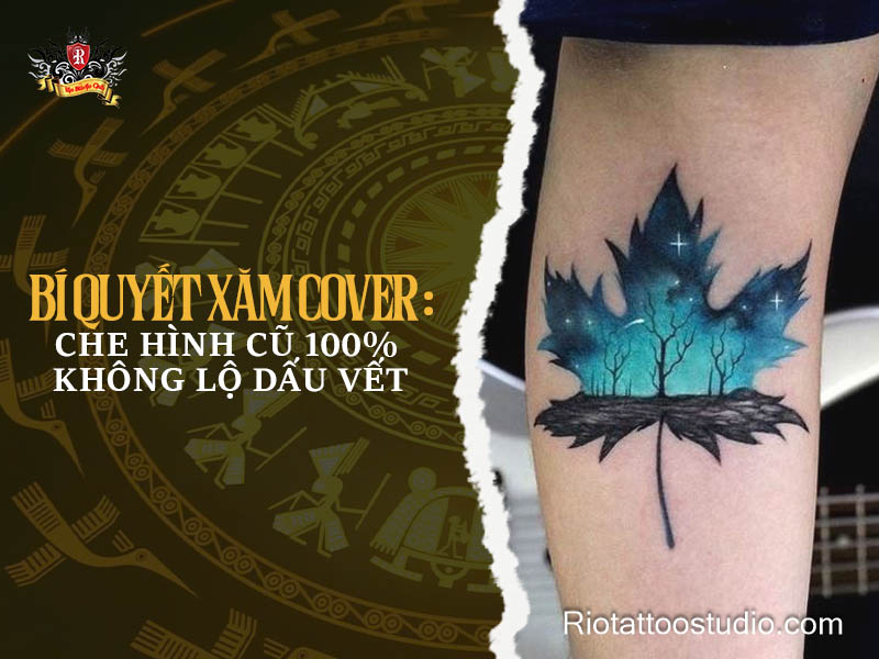 Hình Xăm Cover Chuyên Nghiệp – Che Hình Cũ Hoàn Toàn, Không Để Lộ