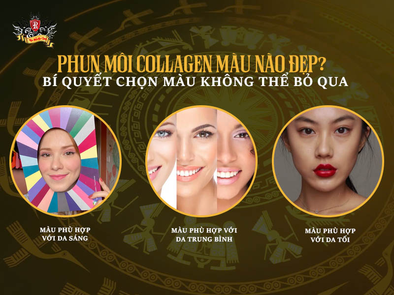 Phun môi collagen màu nào đẹp – Bí quyết chọn bảng màu môi phù hợp