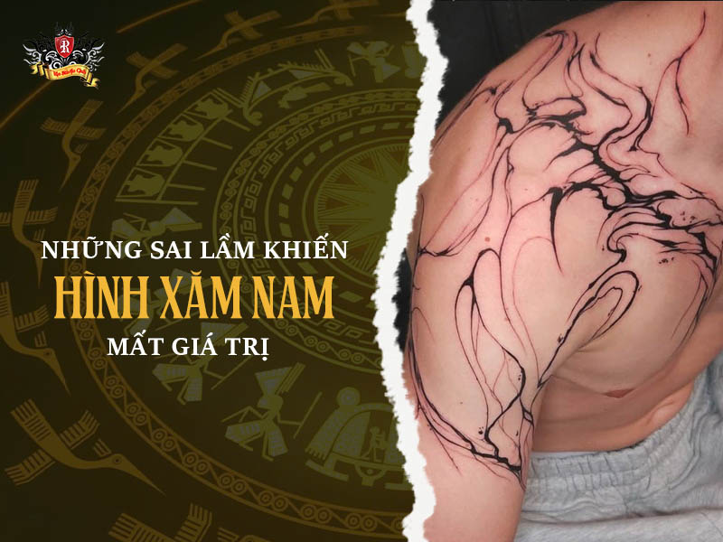 Những sai lầm phổ biến khiến hình xăm đẹp nam nhanh xuống giá trị theo thời gian