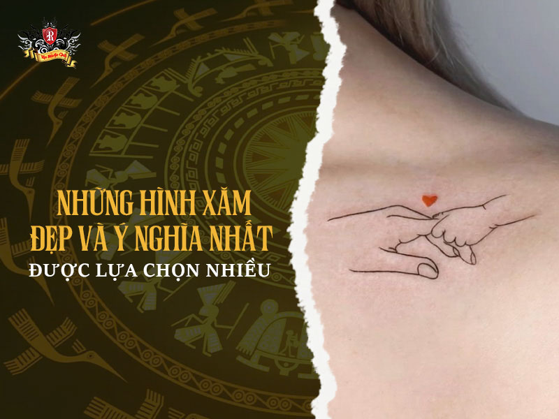 317+ hình xăm ý nghĩa bạn nên tham khảo trước khi xăm - Rio Tattoo Studio