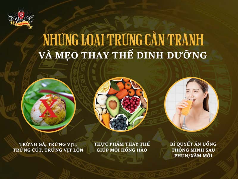 Những loại trứng cần tránh khi phun môi và thời gian phun môi kiêng trứng bao lâu
