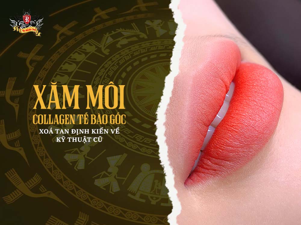 xăm môi collagen tế bào gốc – công nghệ mới giúp môi mềm mịn, lên màu chuẩn