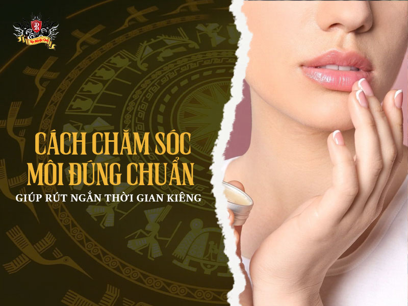 Cách chăm sóc môi đúng chuẩn giúp rút ngắn thời gian xăm môi kiêng hải sản bao lâu