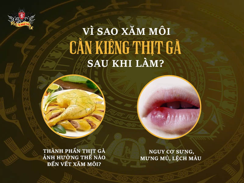 Vì sao xăm môi cần kiêng thịt gà sau khi làm – xăm môi kiêng thịt gà bao lâu