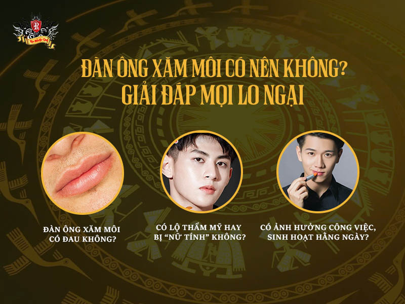 Đàn ông xăm môi có nên không – xăm môi nam an toàn và tự nhiên