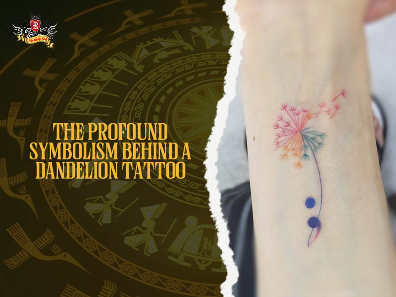 Deep symbolic meaning of a dandelion tattoo blowing in the wind
