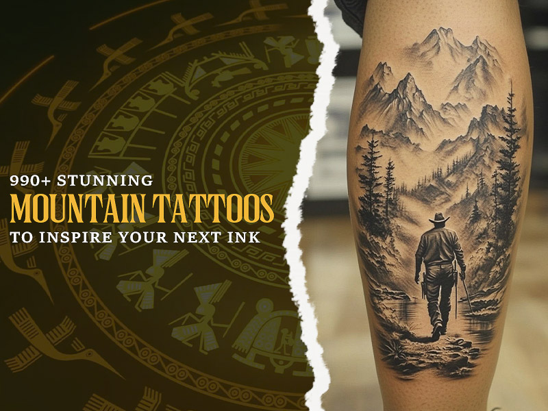 Exploring the symbolic meaning behind mountain tattoos art.