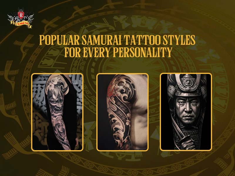 Various popular samurai tattoo styles for different personalities and tastes