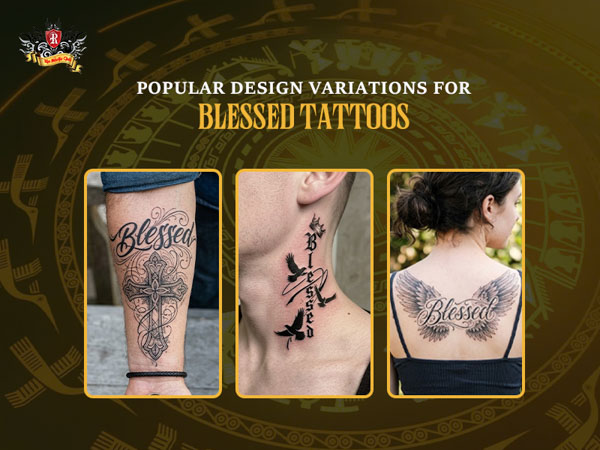 A compilation image showing popular design variations for a blessed tattoo in different artistic fonts.